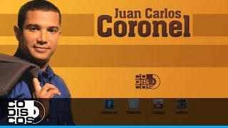 Tu Me Estás Volviendo Loco Juan Carlos Coronel  Audio [upl. by Hanni]