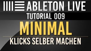 Ableton Tutorial Minimal Klicks  Deutsch [upl. by Nedaj]