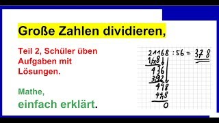 Große Zahlen dividieren schriftlich Teil 2 Aufgaben mit Lösungen [upl. by Nerrej]