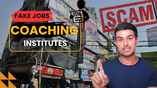 Fake Jobs Coaching Institutes  Reality of fake jobs Vacancy l Watch to Know fakenews fake jobs [upl. by Bilat]