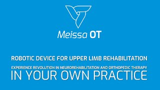 Meissa OT – robotic device for upper limb in neurorehabilitation and orthopedic rehabilitation [upl. by Nyrrad]