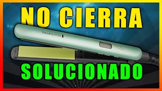 Como ARREGLAR y REPARAR una Plancha de PELO Remington AVERIADA  NO CIERRA BIEN [upl. by Celestine969]