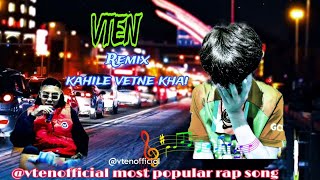 VTENnewsadrapsongKahile vetne khaimostpopularviewremix song [upl. by Anitsugua]