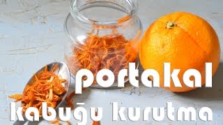 Portakal Kabuğu Kurutma  Portakal Kabuğu Nasıl Kurutulur  laforizma [upl. by Ahsiema422]