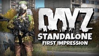 Dayz Standalone  Gameplay First Impression [upl. by Jeddy63]