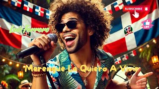 quotLa quiero a vivirquot Merengue 🎼 🎵 [upl. by Nerual]