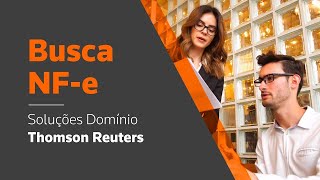 Busca NFe  Soluções Domínio Thomson Reuters [upl. by Ennayar]