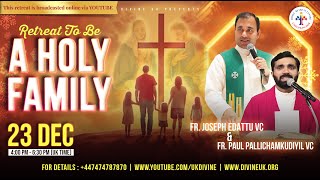 LIVE Retreat to be a Holy Family 23 December 2023 Divine UK [upl. by Brita]