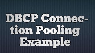 42DBCP Connection Pooling Example [upl. by Nired]