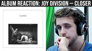 ALBUM REACTION Joy Division — Closer [upl. by Ellehctim]