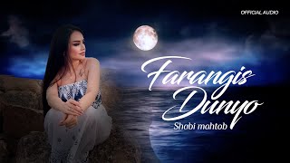 Farangis Dunyo  Shabi mahtob Audio 2024  Фарангис Дунё  Шаби махтоб 2024 [upl. by Osnohpla]