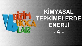 KİMYASAL TEPKİMELERDE ENERJİ 4  BAĞ ENERJİLERİ  11 SINIF  AYT [upl. by Akimert]