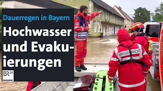 Dauerregen in Bayern Hochwasser und Evakuierungen  BR24 [upl. by Lenod]