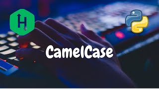 79  CamelCase  Strings  Hackerrank Solution  Python [upl. by Saretta]