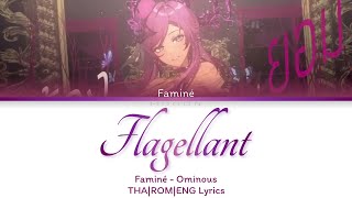 Flagellant  Faminé Ominous  Color Coded Lyrics ThaRomEng [upl. by Bazil260]