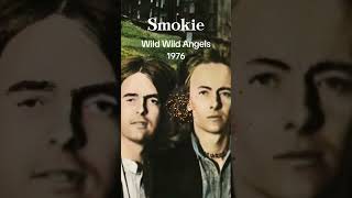 Smokie 스모키 Wild Wild Angels 1976 [upl. by Fonzie523]