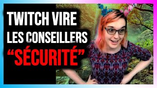 Twitch met fin aux contrats de tous les membres du Conseil consultatif de sécurité [upl. by Hobard]