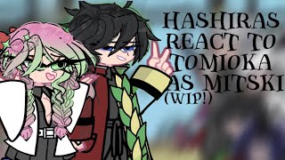 HASHIRAS REACT TO GYIUU AS MITSKI  WIP  SLOPPY  NO SHIPS  CREDS IN VIDEO [upl. by Tommi175]