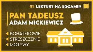 Streszczenie PAN TADEUSZ 📖  KOMPLETNE OPRACOWANIE  karta lektur ✅️  Lektury Szkoła Podstawowa [upl. by Leak677]