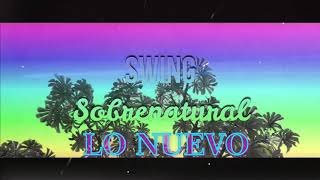 SWING SOBRENATURAL  no se porque versión bachata [upl. by Bondie]