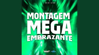 Montagem Mega Embrazante [upl. by Ecire]