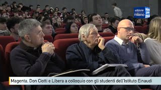 Magenta Don Ciotti e Libera a colloquio con gli studenti dellEinaudi [upl. by Rbma227]