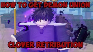 Demon union and Locations Clover Retribution [upl. by Tuorah]