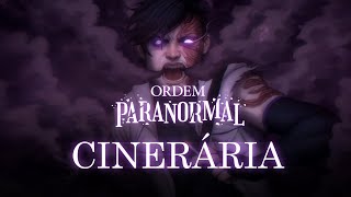 Cinerária  Ordem Paranormal Desconjuração [upl. by Nawuq]