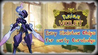 Easy Sinistea Chip Farm for Early Ceruledge  Pokemon Violet Guide [upl. by Pebrook]