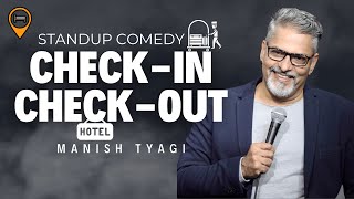 Couples in Hotels I Checkin CheckOut I Stand up Comedy I Manish Tyagi [upl. by Allanson885]