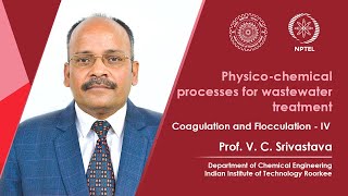 Lecture 21 Coagulation and Flocculation  IV [upl. by Culbertson]