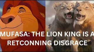 Mufasa the Lion King is a Retconning Disgrace and Shouldn’t Exist Mufasa Trailer Review [upl. by Ridglea926]