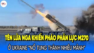 Tên lửa Nga khiến pháo phản lực M270 ở Ukraine “nổ tung thành nhiều mảnh”  VOV Live Ngày Mới [upl. by Ocirred650]