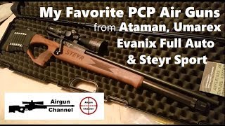 See My Favorite PCP Air Guns  STEYR  ATAMAN  EVANIX  UMAREX [upl. by Tabby]