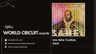 Inna Baba Coulibaly  Sahel  feat Ali Farka Touré [upl. by Naibaf]