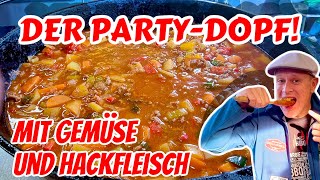 PARTY  HACKFLEISCHTOPF  Deftig schnell und lecker aus dem Dopf  Grill amp Chill  BBQ amp Lifestyle [upl. by Einnhoj]