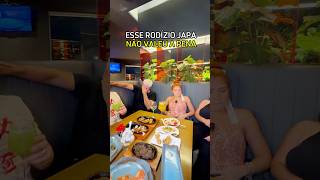 ESSE RODÍZIO JAPA NÃO VALEU A PENA…… para o dono do restaurante 🍱🥢😮‍💨 [upl. by Ledairam313]