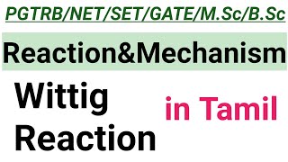 12Wittig Reaction with Mechanism  in Tamil [upl. by Niloc]