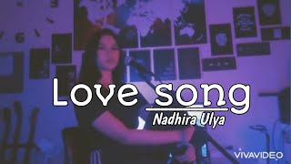 The Cure  Love Song cover by Nadhira Ulya [upl. by Mercuri355]