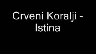 Crveni Koralji  Istina [upl. by Drew123]