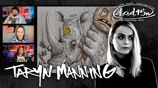 Taryn Manning on The DOD45 Show With ArtByTai  Series 6 Episode 78 [upl. by Emilie]