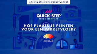 Hoe plaats je plinten voor een parketvloer  QuickSteptutorial [upl. by Ellemaj96]