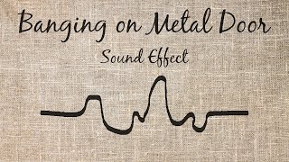 Banging on Metal Door Sound Effect [upl. by Henriette249]