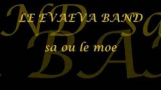 Le Evaeva Band  Sa ou le moe [upl. by Syman]