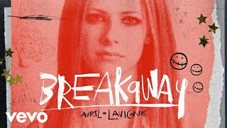 Avril Lavigne  Breakaway Official Lyric Video [upl. by Meehsar]