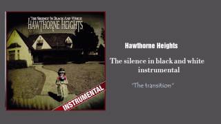 Hawthorne Heights the transition instrumental [upl. by Eemak]