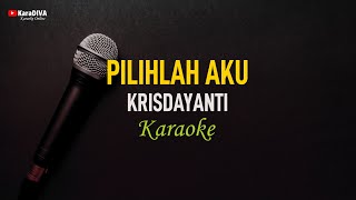 Krisdayanti  Pilihlah Aku Karaoke [upl. by Greabe644]