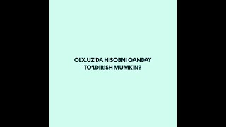 OLXuzda hisobni qanday to‘ldirish mumkin [upl. by Orgel]