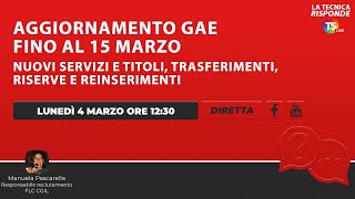 Aggiornamento Gae fino al 15 marzo nuovi servizi e titoli trasferimenti riserve e reinserimenti [upl. by Philbin474]