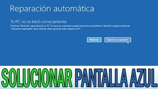 Reparar Pantalla Azul de Windows 108  Reparación Automática no pudo reparar tu PC  6 SOLUCIONES [upl. by Otho]